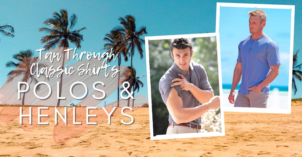 Tan-Through Shirts Polos and Henleys banner